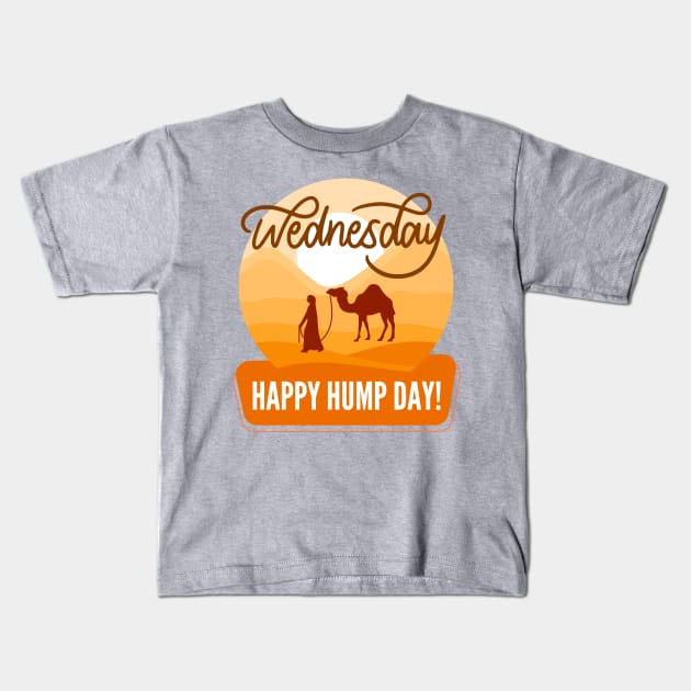 Guess What Its Hump Day Memes For Work Funny Employee Employer Dark Humor Kids T-Shirt by Mochabonk